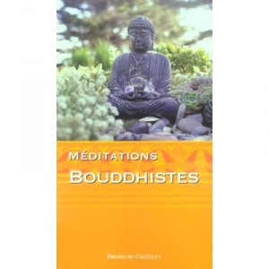Meditations Bouddhistes - Jean-paul Bourre