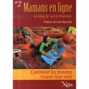 Mamans En Ligne , Comment Les Femmes Tissent Leur Toile - Sylvie Oberson