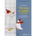 Mamans Et Bebes Animaux A Broder Au Point Arriere - Muriel Revenu