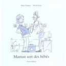 Maman Sort Des Bebes - Elena Zampino , Olivier Goka