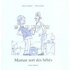Maman Sort Des Bebes - Elena Zampino , Olivier Goka