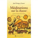 Meditations Sur La Chasse - Jose Ortega Y Gasset