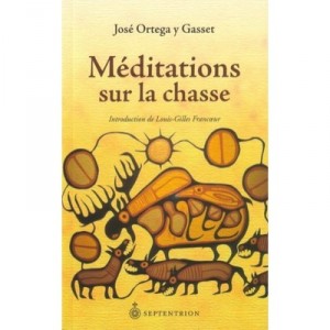 Meditations Sur La Chasse - Jose Ortega Y Gasset