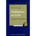 Meditations Sur La Foi A L'ecole De La Sainte Famille - Tadeusz Dajczer