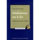 Meditations Sur La Foi A L'ecole De La Sainte Famille - Tadeusz Dajczer