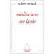 Meditations Sur La Vie - Robert Nozick