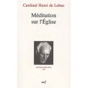 Oeuvres Completes T.8 , Meditation Sur L'eglise - Henri De Lubac