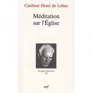 Oeuvres Completes T.8 , Meditation Sur L'eglise - Henri De Lubac