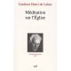Oeuvres Completes T.8 , Meditation Sur L'eglise - Henri De Lubac