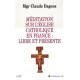 Meditation Sur L'eglise Catholique En France : Libre Et Pr2sente - Claude Dagens