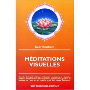 Meditations Visuelles - Gaby Rossbach