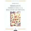 Meditation , Therese D'avila A La Rencontre Des Tibetains - Marianne Kohler