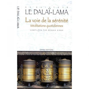 La Voie De La Serenite , Meditations Quotidiennes - Dalai-lama