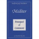 Mediter , Pourquoi Et Comment - Karlfried Graf Durckheim