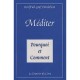Mediter , Pourquoi Et Comment - Karlfried Graf Durckheim
