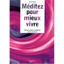 Meditez Pour Mieux Vivre , Pratiques Simples De Meditation Pour Se Ressourcer - Bernard Baudouin