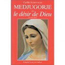 Medjugorge Ou Le Desir De Dieu Reedition - Cyrille Auboyneau
