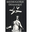 Medjugorje Demasque - Yves Chiron