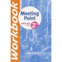 Meeting Point, Anglais , 2nde , A2/b1 , Workbook (edition 2009) - Collectif