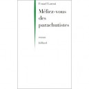Mefiez-vous Des Parachutistes - Fouad Laroui
