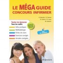 Le Mega Guide Concours Infirmier (3e Edition) - Collectif