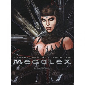 Megalex , Integrale T.1 A T.3 - Alexandro Jodorowsky , Fred Beltran