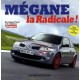 Megane La Radicale ! - Dominique Pascal