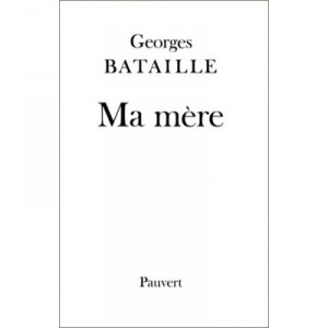 Ma Mere - Georges Bataille
