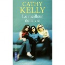 Le Meilleur De La Vie - Cathy Kelly