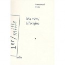 Ma Mere, A L'origine - Emmanuel Pons