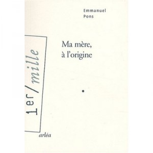 Ma Mere, A L'origine - Emmanuel Pons