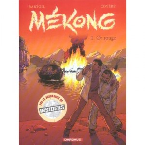 Mekong T.1 , Or Rouge - Bartoll , Coyere