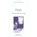 Faust Ou La Melancolie Du Savoir - Jean-yves Masson