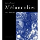 Melancolies , Livre D'images - Maxime Preaud