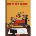 Ma Mere Et Moi T.1 , Chaud Devant ! - Marc Cantin , Isabelle Maroger