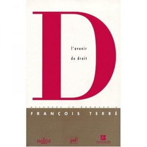 L'avenir Du Droit , Melanges En Hommage A Francois Terre - Collectif