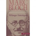 Melanges Historiques - Marc Bloch , Yann Potin