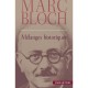Melanges Historiques - Marc Bloch , Yann Potin