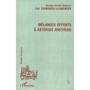 Melanges Offerts A Asterios Argyriou - Irini Tsamadou-jacoberger