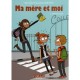 Ma Mere Et Moi T.3 , Maman Poule - Marc Cantin , Isabelle Maroger