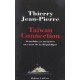 Taiwan Connection , Scandales Et Meurtres Au Coeur De La Republique - Thierry Jean-pierre