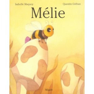 Melie - Quentin Greban , Isabelle Maquoy