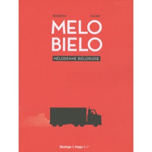 Melo Bielo , Melodrame Bielorusse - Collectif