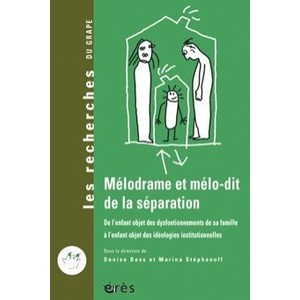 Melodrame Et Melo-dit De La Separation - Denise Bass , Marina Stephanoff