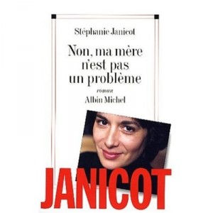 Non Ma Mere N'est Pas Un Probleme - Stephanie Janicot
