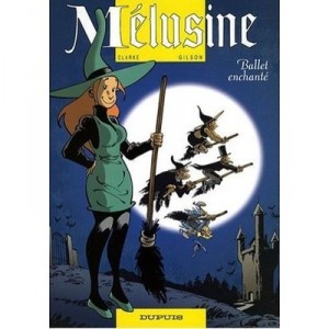 Melusine T.16 , Ballet Enchante - Clarke , Gilson