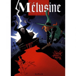 Melusine T.17 , Sang Pour Sang - Clarke , Gilson