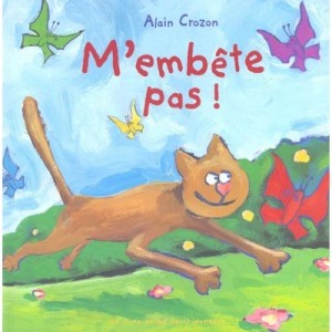 M'embete Pas - Alain Crozon