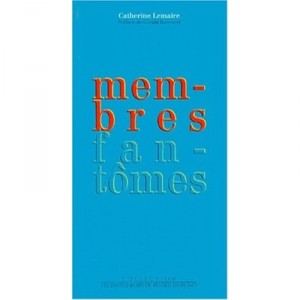Membres Fantomes - Catherine Lemaire