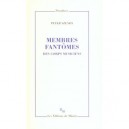 Membres Fantomes , Des Corps Musiciens - Peter Szendy